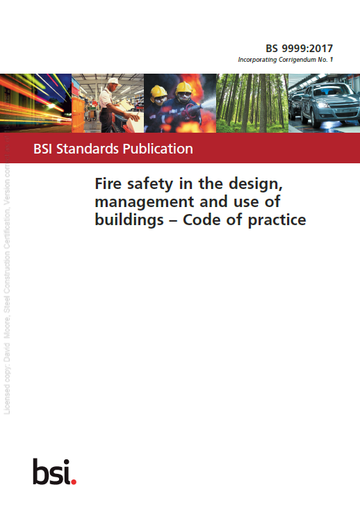 BS 9999&lt;ref name=&quot;No5&quot;&gt;&lt;/ref&gt; Code of practice for fire safety in the design, use and management of buildings