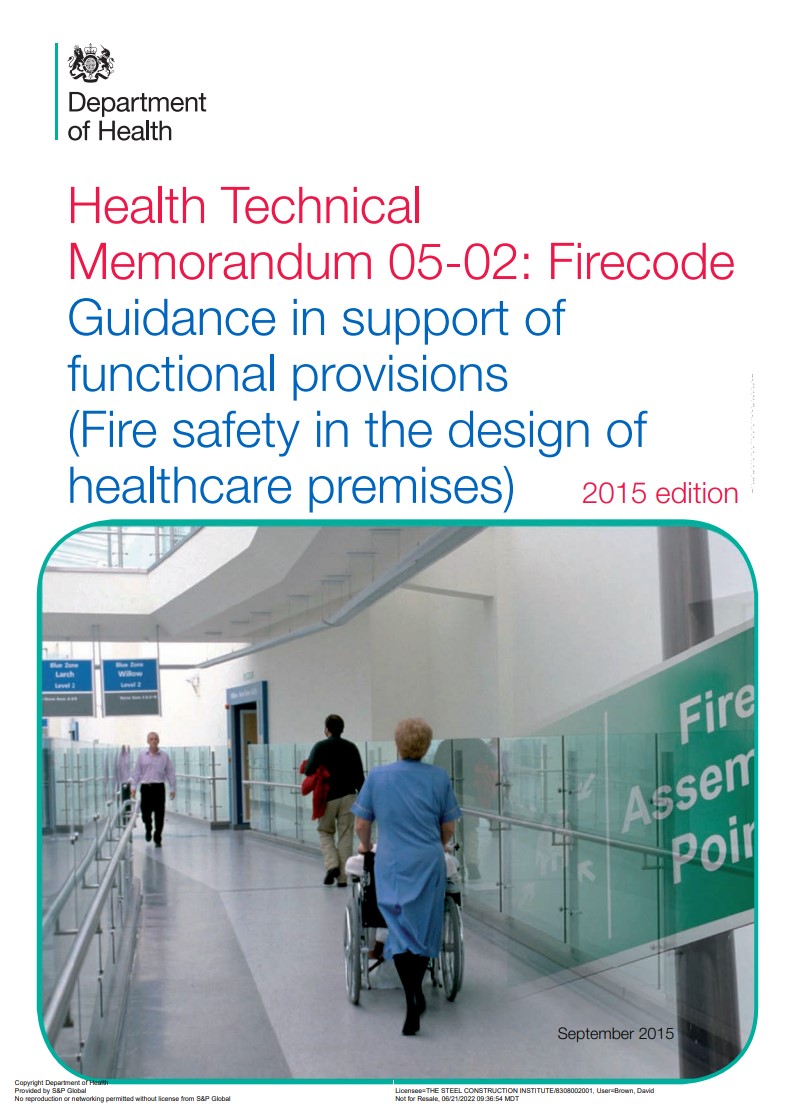 Guidance on fire safety in the design of healthcare premisesHealth Technical Memorandum 05-02, Guidance in support of functional provisions (Fire safety in the design of healthcare premises). Department of Health. 2015